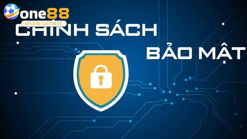 Chính Sách Bảo Mật One88 1 Chính Sách Bảo Mật One88
