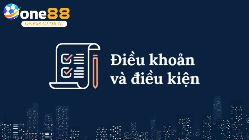 Điều Khoản Điều Kiện One88 2 Điều Khoản Điều Kiện One88